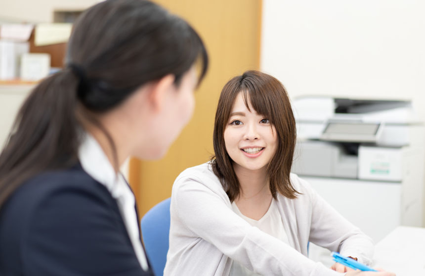 先輩がしっかりサポート！自分のやり方が身についてきます